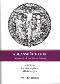 Vorderes Coverbild Ablaßbüchlein - Erbarmt Euch der Armen Seelen