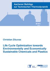 Life Cycle Optimization towards Environmentally and Economically Sustainable Chemicals and Plastics
