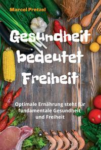 Vorderes Coverbild Gesundheit bedeutet Freiheit