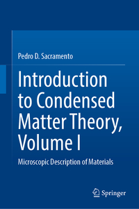 Introduction to Condensed Matter Theory, Volume I