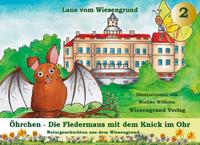 Öhrchen - Die Fledermaus mit dem Knick im Ohr