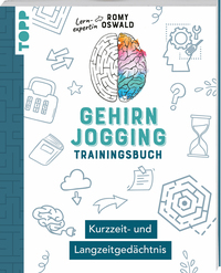 Gehirnjogging – Trainingsbuch: Kurzzeit- und Langzeitgedächtnis