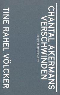 Chantal Akermans Verschwinden