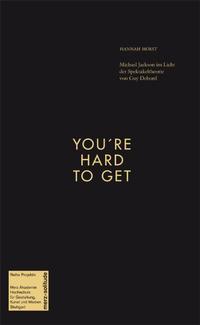 You´re Hard to Get