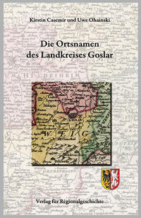 Vorderes Coverbild Niedersächsisches Ortsnamenbuch / Die Ortsnamen des Landkreises Goslar