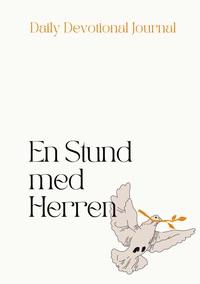 Daily Devotional Journal: En Stund Med Herren