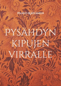 Pysähdyn kipujen virralle