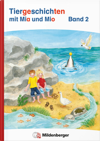 Tiergeschichten mit Mia und Mio Neubearbeitung – Band 2