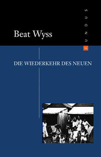 Die Wiederkehr des Neuen