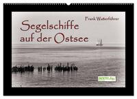 Segelschiffe auf der Ostsee (Wandkalender 2026 DIN A2 quer), CALVENDO Monatskalender