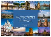 Wunschziel Europa (Wandkalender 2026 DIN A2 quer), CALVENDO Monatskalender