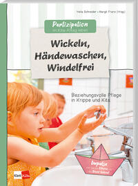 Partizipation im Kita-Alltag leben: Wickeln, Händewaschen, Windelfrei
