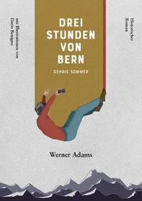 Drei Stunden von Bern