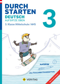 Durchstarten Deutsch 3. Klasse Mittelschule/AHS Aufsätze üben