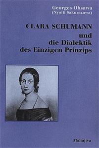 Vorderes Coverbild Clara Schumann und die Dialektik des Einzigen Prinzips