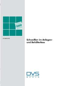 Schweißen im Anlagen- und Behälterbau 2009
