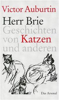 Herr Brie oder Katzen und andere