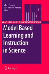 Model Based Learning and Instruction in Science