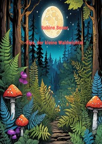 Fips, der kleine Waldwichtel