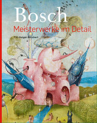 Vorderes Coverbild Bosch – Meisterwerke im Detail (bilingual)