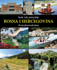 Dodi, vidi, pricaj dalje BOSNA I HERCEGOVINA