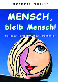 Mensch, bleib Mensch!