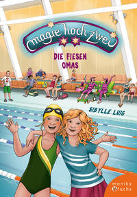 Vorderes Coverbild Magie hoch zwei – Die fiesen Omas
