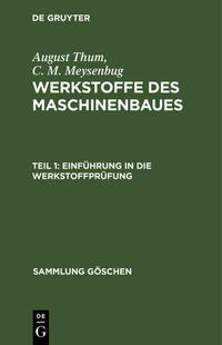 Vorderes Coverbild August Thum; C. M. Meysenbug: Werkstoffe des Maschinenbaues / Einführung in die Werkstoffprüfung