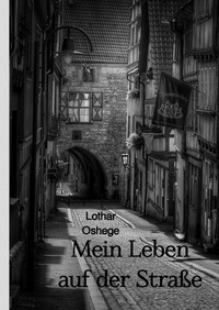 Mein Leben auf der Straße