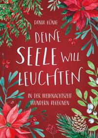 Deine Seele will leuchten