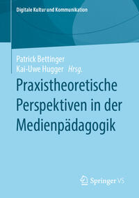 Vorderes Coverbild Praxistheoretische Perspektiven in der Medienpädagogik