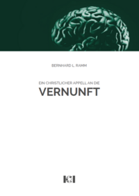 Vorderes Coverbild Ein christlicher Appell an die Vernunft