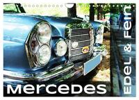 Vorderes Coverbild Mercedes Edel & Fein (Wandkalender 2025 DIN A4 quer), CALVENDO Monatskalender
