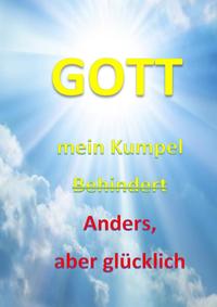 Gott, mein Kumpel
