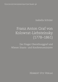Franz Anton Graf von Kolowrat-Liebsteinsky (1778–1861)