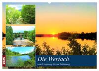 Die Wertach - vom Ursprung bis zur Mündung (Wandkalender 2025 DIN A2 quer), CALVENDO Monatskalender
