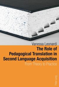 Vorderes Coverbild The Role of Pedagogical Translation in Second Language Acquisition