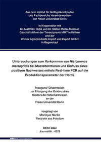 Untersuchungen zum Vorkommen von Histomonas meleagridis bei Mastelterntieren und Einfluss eines positiven Nachweises mittels Real-time PCR auf die Produktionsparameter der Herde