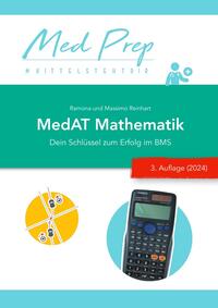 MedAT Lernskripte / MedAT Lernskript: Mathematik für den BMS (3. NEUE Auflage 2024)