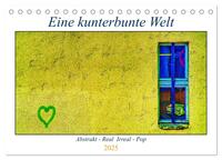 Vorderes Coverbild Eine kunterbunte Welt (Tischkalender 2025 DIN A5 quer), CALVENDO Monatskalender