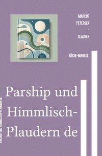E-Mail &amp; Web Mastery: Sicherheit und Kontrolle für Einsteiger / Parship und Himmlisch-Plaudern de