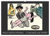 Wolf-Dieter Pfenning – 12 Monate auf Papier (Wandkalender 2025 DIN A2 quer), CALVENDO Monatskalender