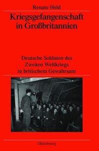 Kriegsgefangenschaft in Großbritannien