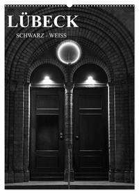 Lübeck schwarz-weiß (Wandkalender 2026 DIN A2 hoch), CALVENDO Monatskalender