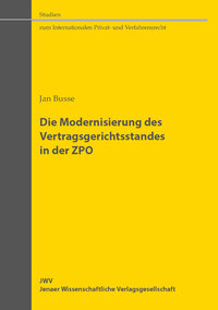 Die Modernisierung des Vertragsgerichtsstandes in der ZPO
