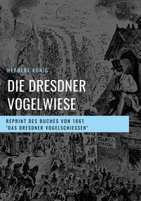 Vorderes Coverbild Die Dresdner Vogelwiese