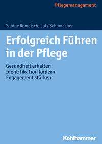 Erfolgreich Führen in der Pflege