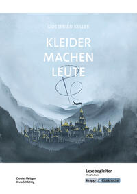 Kleider machen Leute – Gottfried Keller – Lehrerheft – Hauptschule