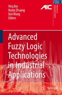 Advanced Fuzzy Logic Technologies in Industrial Applications