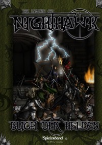 The Legend of Nighthawk / Das Buch der Helden